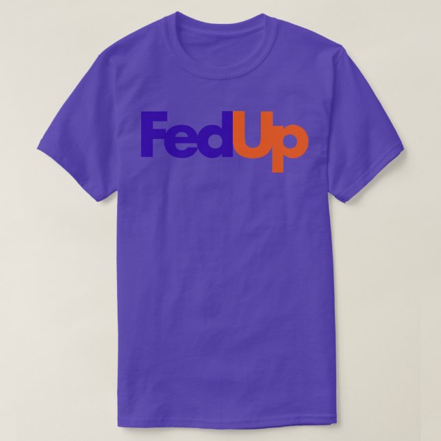 Camiseta Fed Up Mug (Diseño del anverso)
