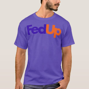 Camiseta Fed Up Mug