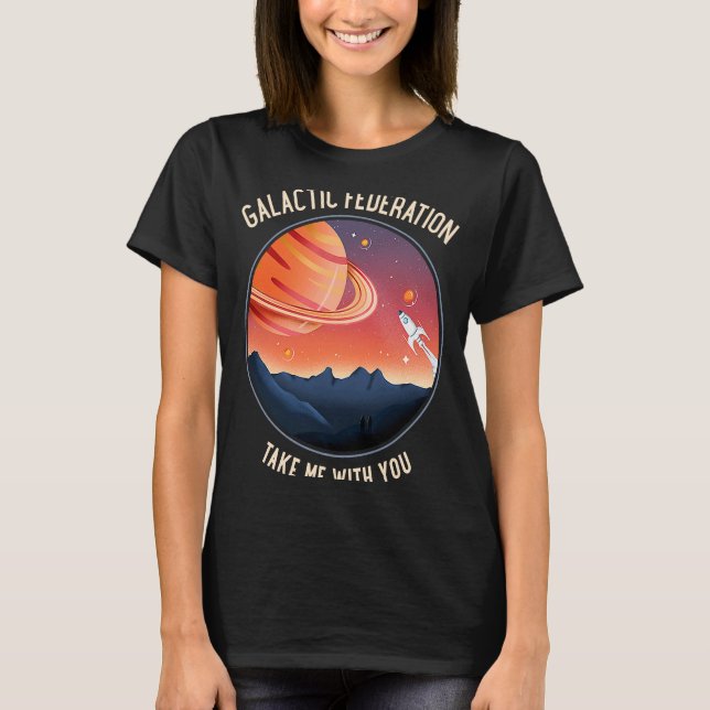 Camiseta Federación Galáctica Llévame Con Tu Espacio (Anverso)