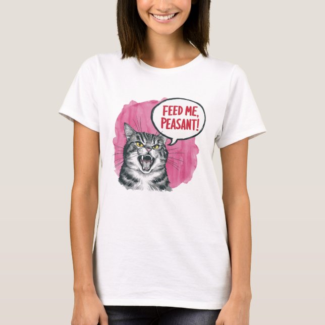 Camiseta Feed Me Peasant Funny Cat (Anverso)