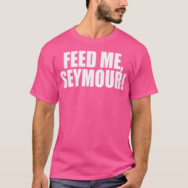 Camiseta Feed Me Seymour A Memorable Trivia Diciendo Cita A (Anverso)