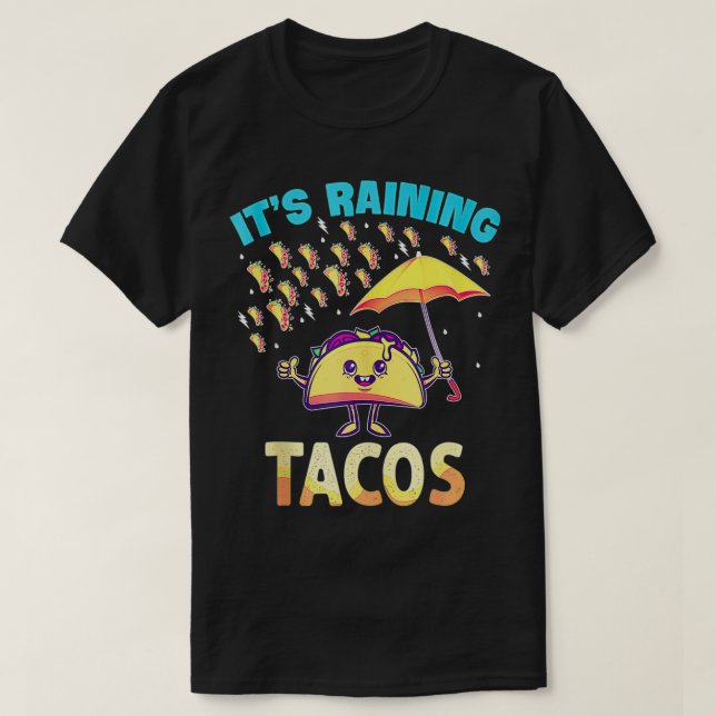Camiseta Feed Me Tacos Trejes Llueve Tacos Tema Dec (Diseño del anverso)