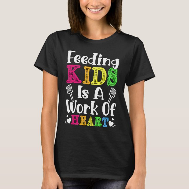 Camiseta Feeding Kids is a Work of Heart Cafeteria School L (Anverso)