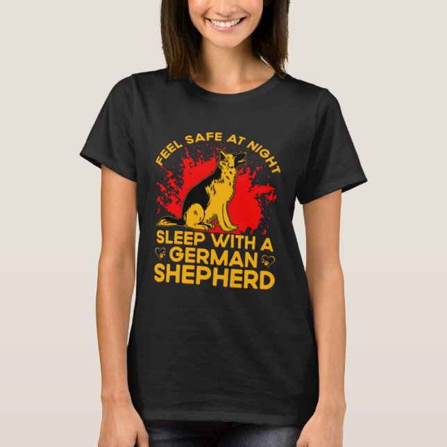 Camiseta Feel safe at Night sleep with a German Shepherd (Anverso)