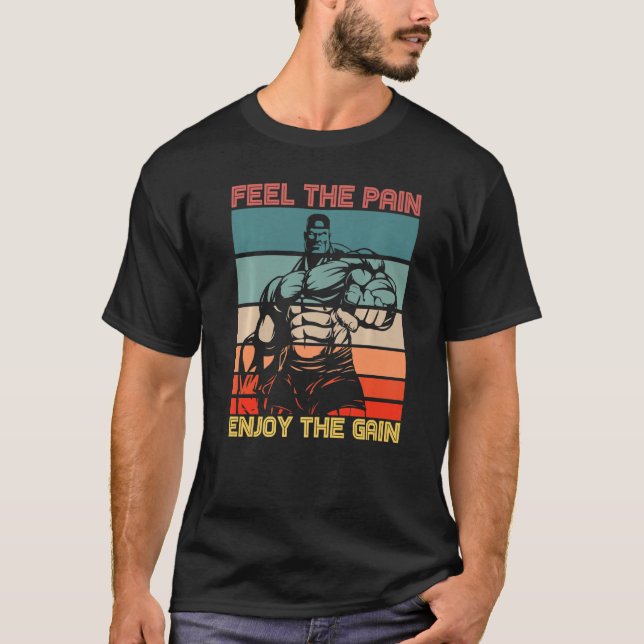 Camiseta Feel The Pain Enjoy The Gain Bodybuilding Fitness  (Anverso)