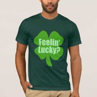Camiseta ¿Feelin afortunado? Irlandés divertido