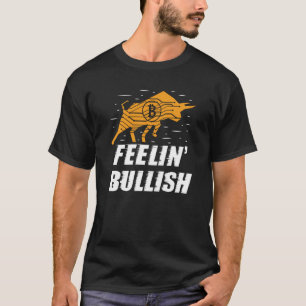 Camiseta Feelin Bullish Cryptocurrency Blockchain Trader Cr
