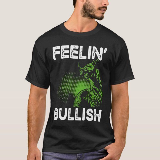 Camiseta Feelin Bullish Cryptocurrency Blockchain Trader Cr (Anverso)
