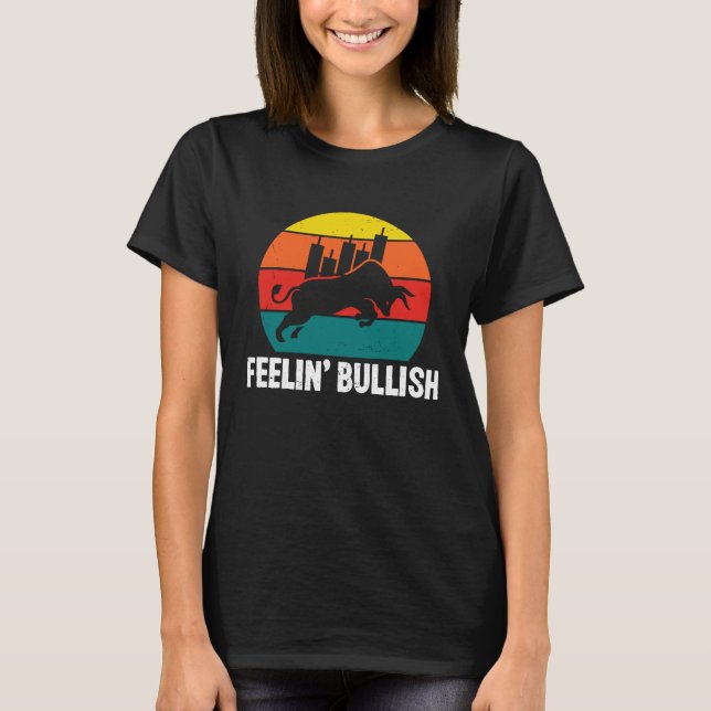 Camiseta Feelin Bullish Cryptocurrency Blockchain Trader Cr (Anverso)