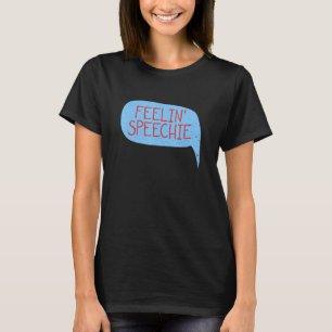 Camiseta Feelin Cita Para Un Profesor De Slp