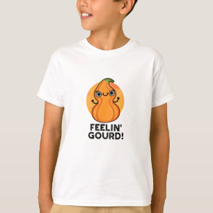Camiseta Feelin Gourd Funny Veggie Pun