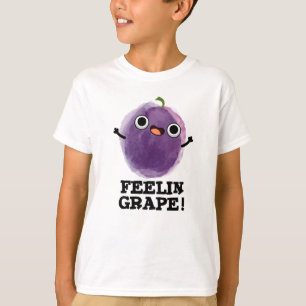 Camiseta Feelin Grape Funny Fruit Pun