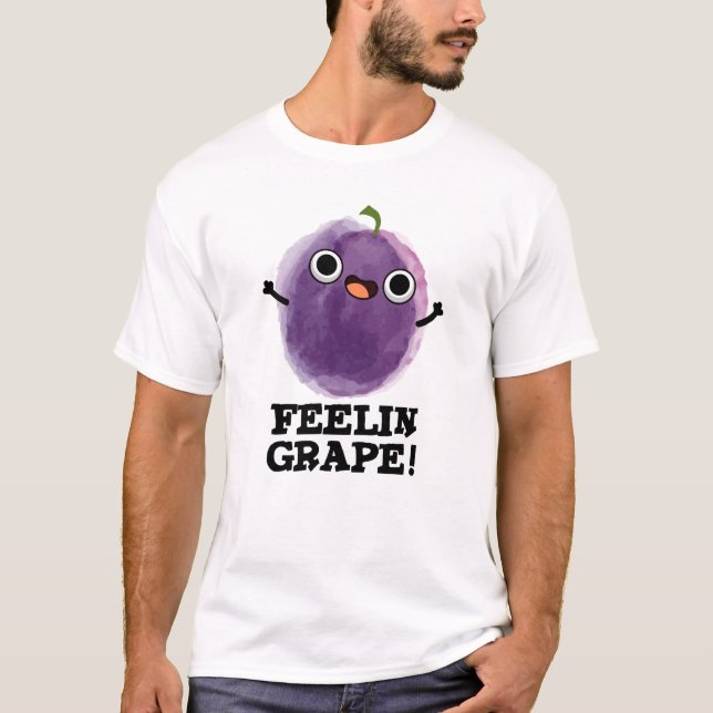 Camiseta Feelin Grape Funny Fruit Pun (Anverso)