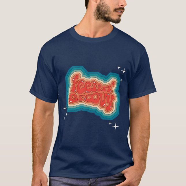 Camiseta Feelin' Groovy - estilo 70 (Anverso)