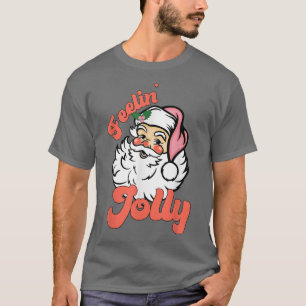 Camiseta Feelin Jolly Cute Santa Claus Funny Navidad T