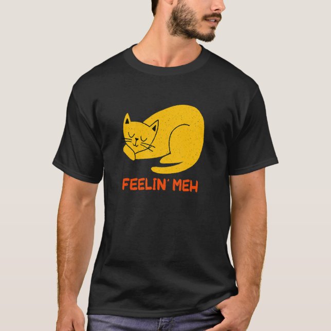 Camiseta Feelin' Meh Cat   Lazy Kitten Inactive Introvert   (Anverso)