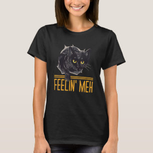 Camiseta Feelin' Meh Cat Lazy Kitten Inactive Introvertido