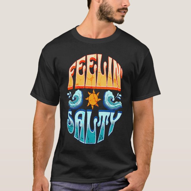 Camiseta Feelin' Salty Surfing Sailing Boating Tropical Isl (Anverso)