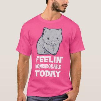 Camiseta Feelin' Wombadorable Hoy Pun Por Un Amante De Womb