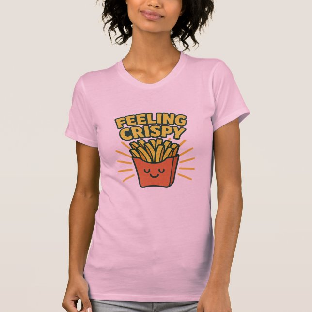 Camiseta “Feeling Crispy” French Fries T-Shir (Anverso)