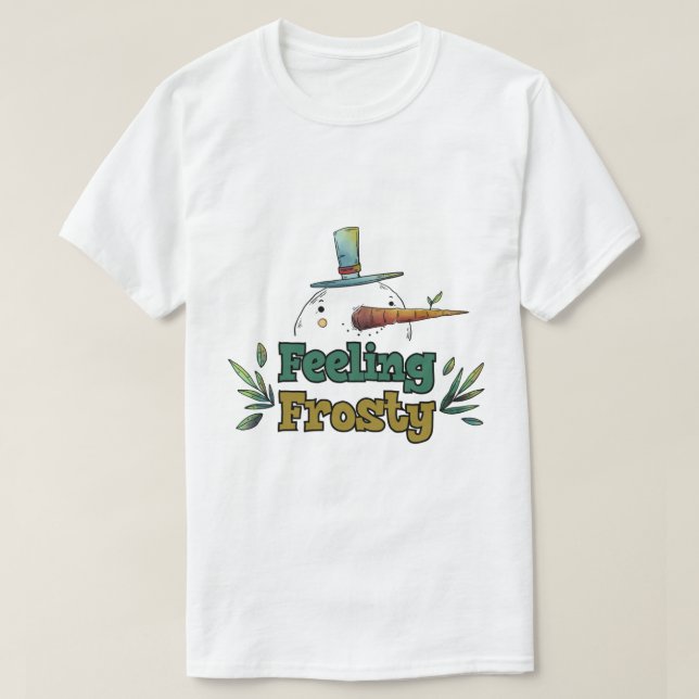 Camiseta "Feeling Frosty" Cute Snowman Winter T-Shirt (Diseño del anverso)