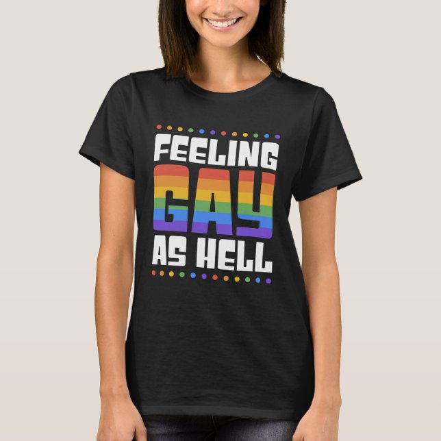 Camiseta Feeling Gay As Hell  Trendy LGBTQ Queer Pride Aest (Anverso)