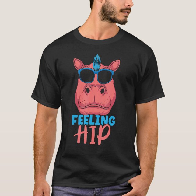 Camiseta Feeling Hip Cute Hippopotamus Hippos Hippo Saying (Anverso)