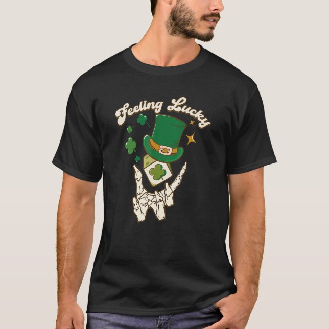 Camiseta Feeling Lucky Clover Skeleton Hand St Patricks Day (Anverso)