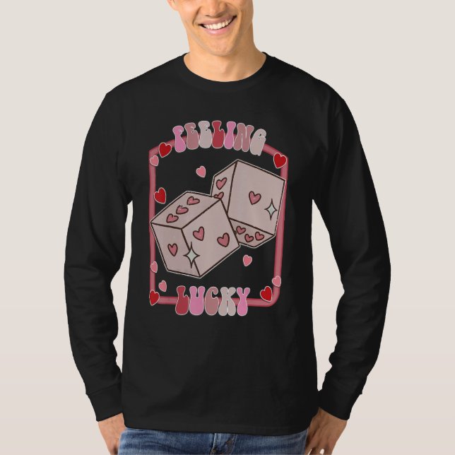 Camiseta Feeling Lucky Happy Valentines Day be Mine Vday Vi (Anverso)