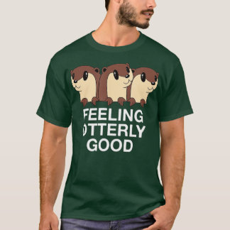 Camiseta Feeling Otterly Good Otter Lover Positive Quote Se