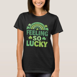 Camiseta Feeling So Lucky Green Rainbow St. Patrick’s Day