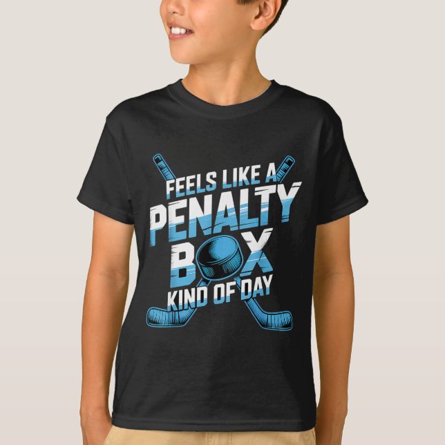 Camiseta Feels Like A Penalty Box Kind Of Day Funny Hockey  (Anverso)
