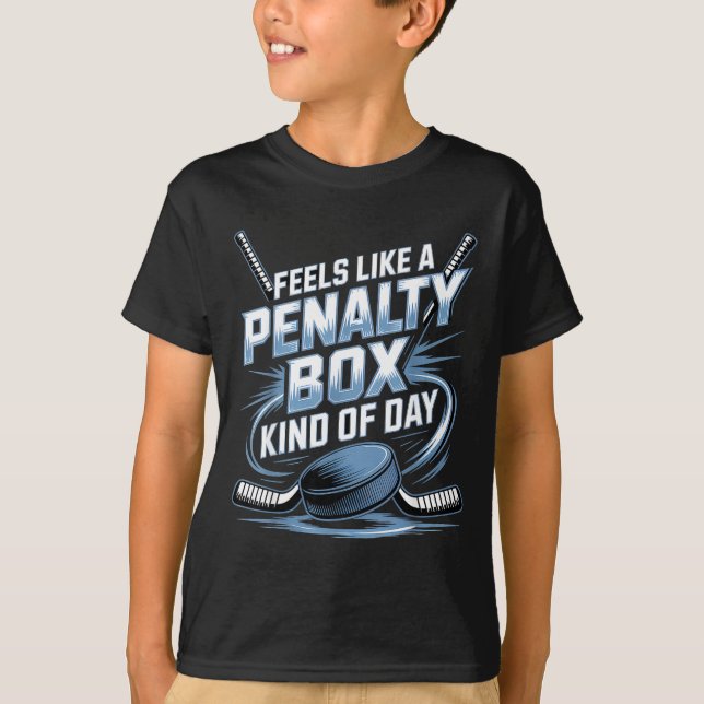 Camiseta Feels Like A Penalty Box Kind Of Day Funny Hockey  (Anverso)