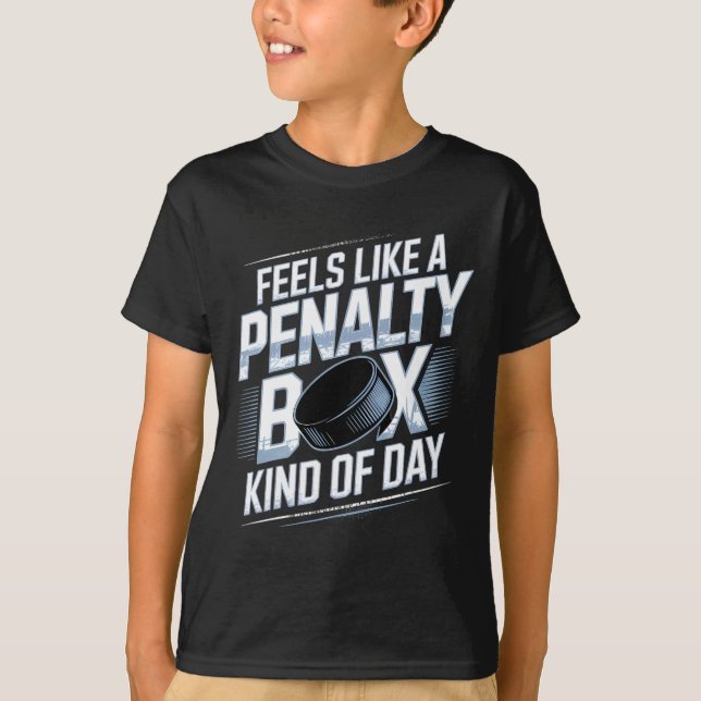 Camiseta Feels Like A Penalty Box Kind Of Day Funny Hockey  (Anverso)