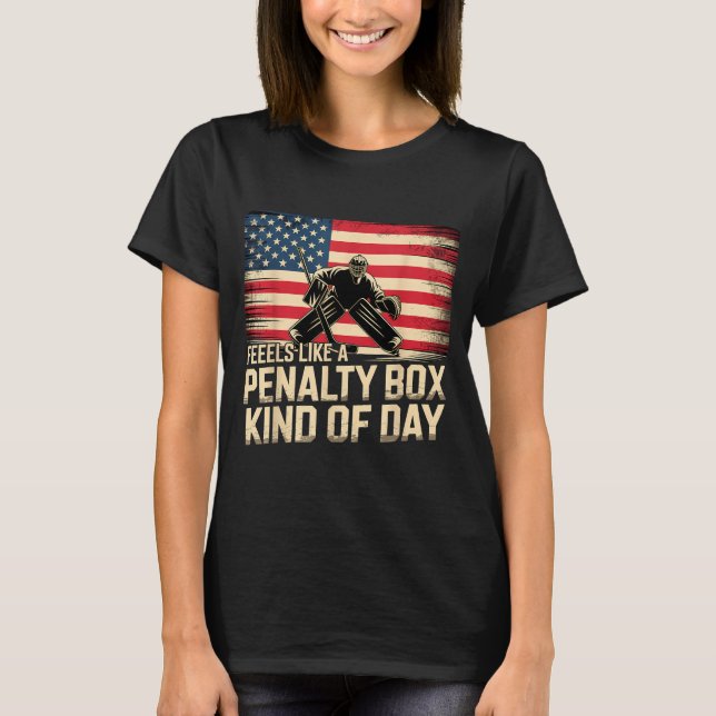 Camiseta Feels Like A Penalty Box Kind Of Day Funny Hockey  (Anverso)