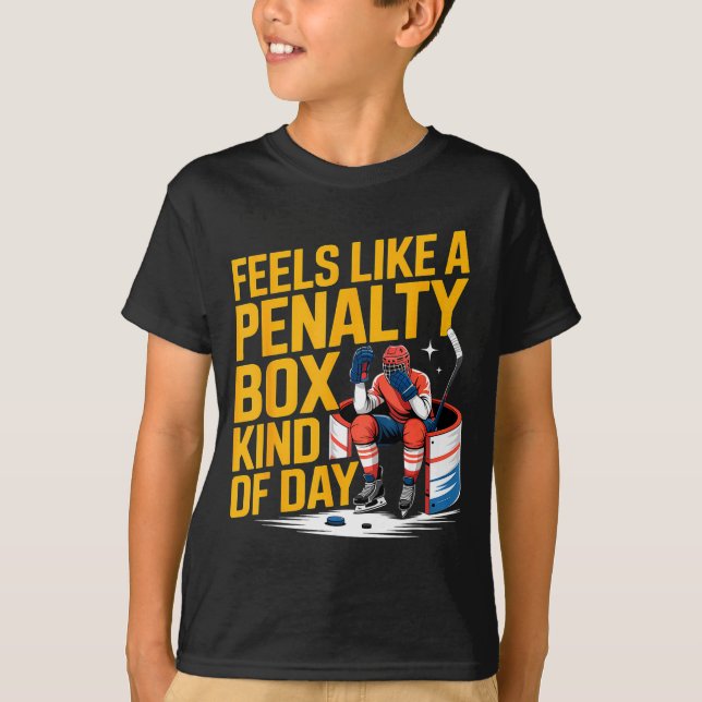 Camiseta Feels Like A Penalty Box Kind Of Day Funny Hockey  (Anverso)