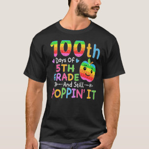 Camiseta Felices 100 Días De 5º Grado Y Aún Poppin It Ki