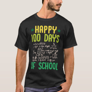 Camiseta Felices 100 Días De Ecuaciones De Maestros Escolar