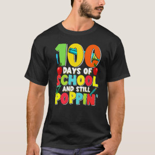 Camiseta Felices 100 días de escuela y aún así Poppin 100th