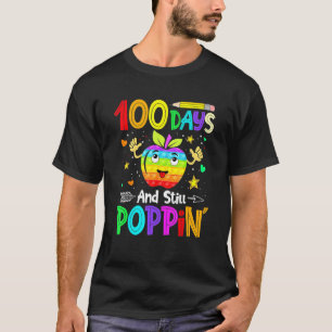 Camiseta Felices 100 días de escuela y aún así Poppin 100th