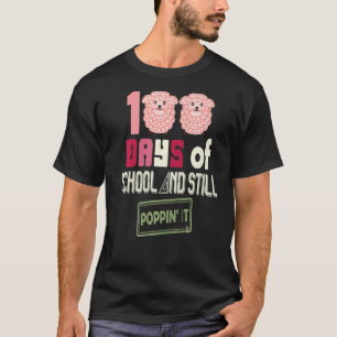 Camiseta Felices 100 días de escuela y aún así Poppin 100th