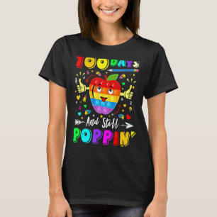 Camiseta Felices 100 días de escuela y aún así Poppin 100th