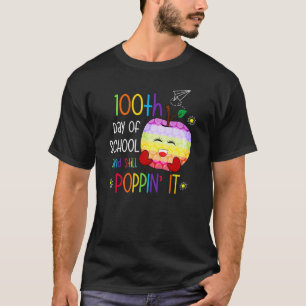 Camiseta Felices 100 días de escuela y aún así Poppin 100th