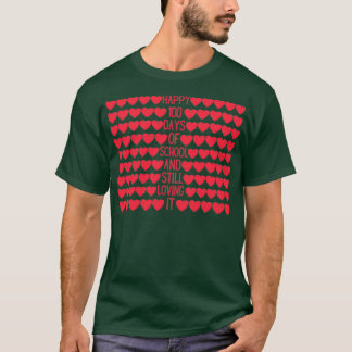 Camiseta Felices 100 Días De Escuela Y Todavía Me Encanta