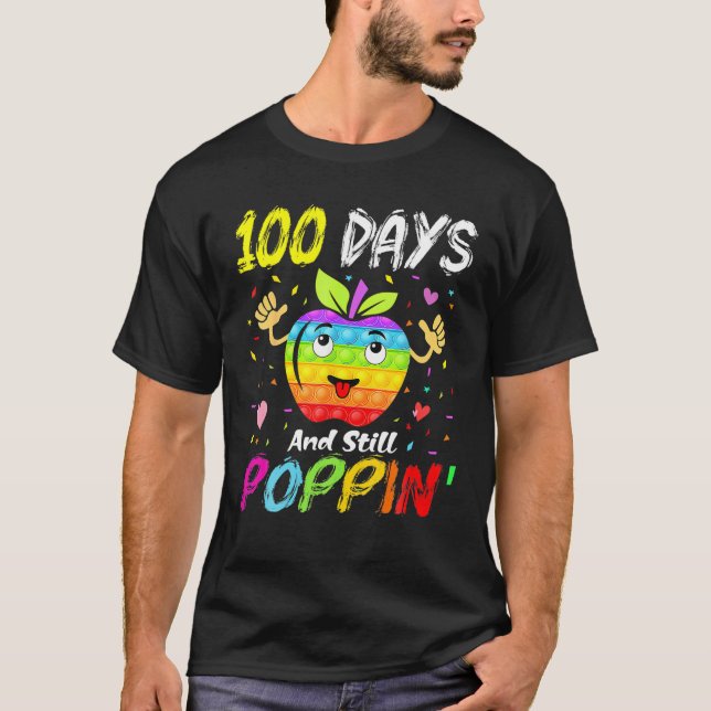 Camiseta Felices 100 Días De Escuela Y Todavía Poppin 100 D (Anverso)