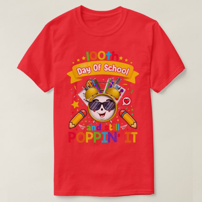 Camiseta Felices 100 Días De Escuela Y Todavía Poppin Cute  (Diseño del anverso)