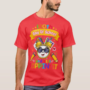 Camiseta Felices 100 Días De Escuela Y Todavía Poppin Cute