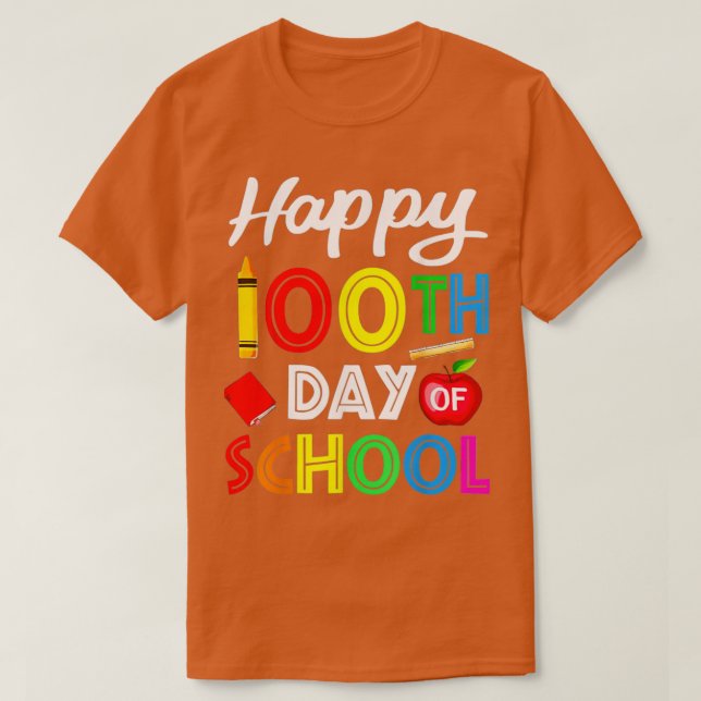 Camiseta Felices 100 días, feliz 100° día de clases (Diseño del anverso)