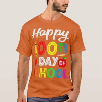 Camiseta Felices 100 días, feliz 100° día de clases