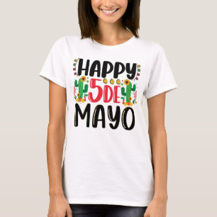 Camiseta Felices 5 de Mayo Hombres Festividades Mexicanas
